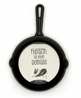 Pfannengruß "Fleisch ist mein...