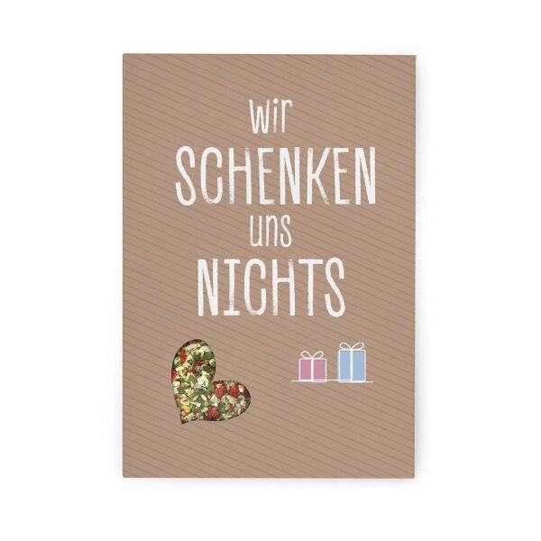 Grußkarte "Wir schenken uns nichts" 18g  Rinama