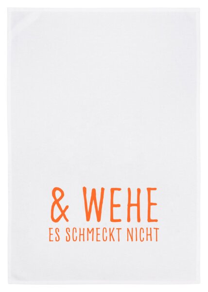 & Wehe es schmeckt nicht  - Geschirrtuch